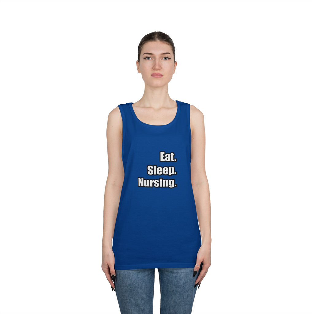 Eat. Sleep. Nursing. - Unisex Heavy Cotton Tank Top