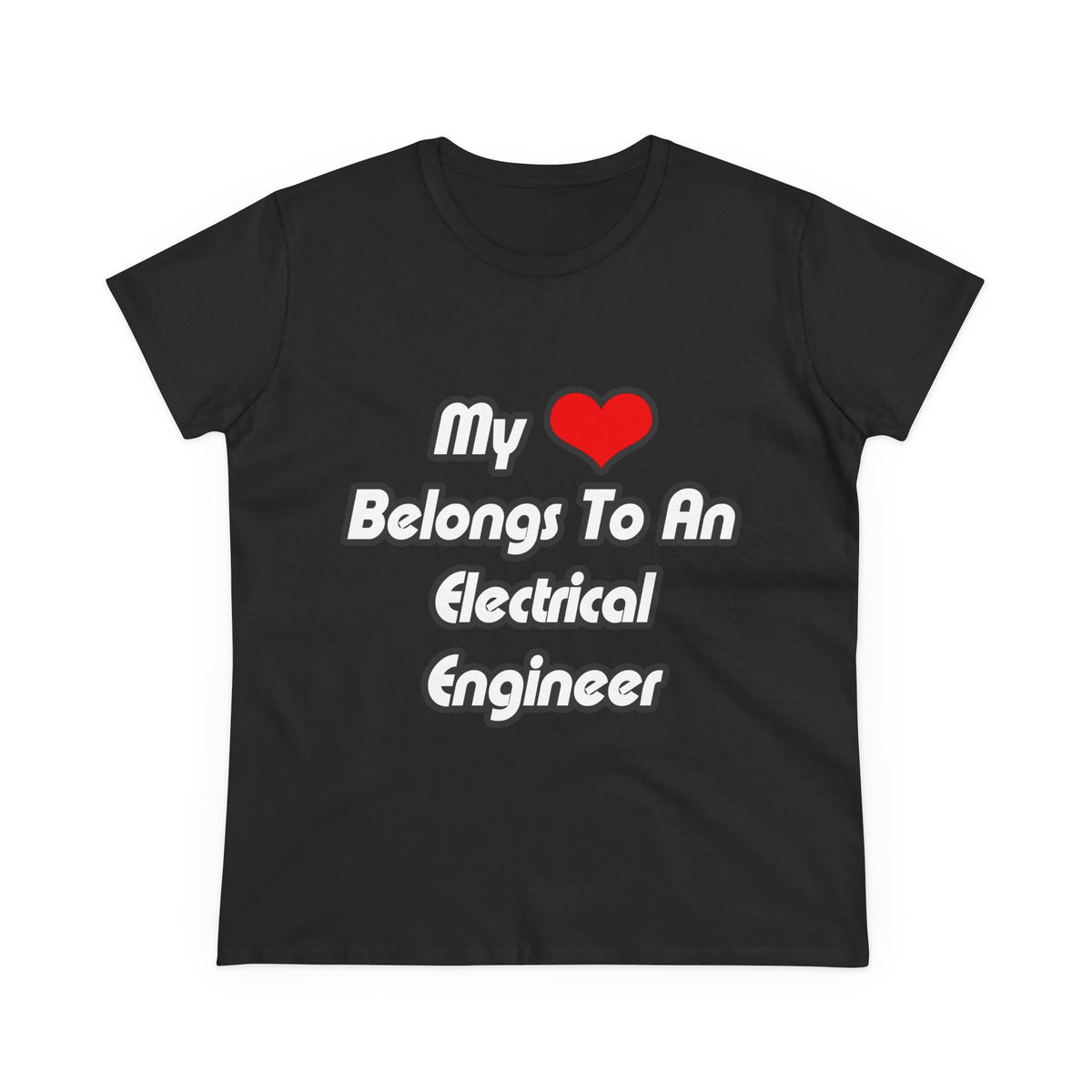 My Heart Belongs To An Electrical Engineer - Women's Midweight Cotton Tee