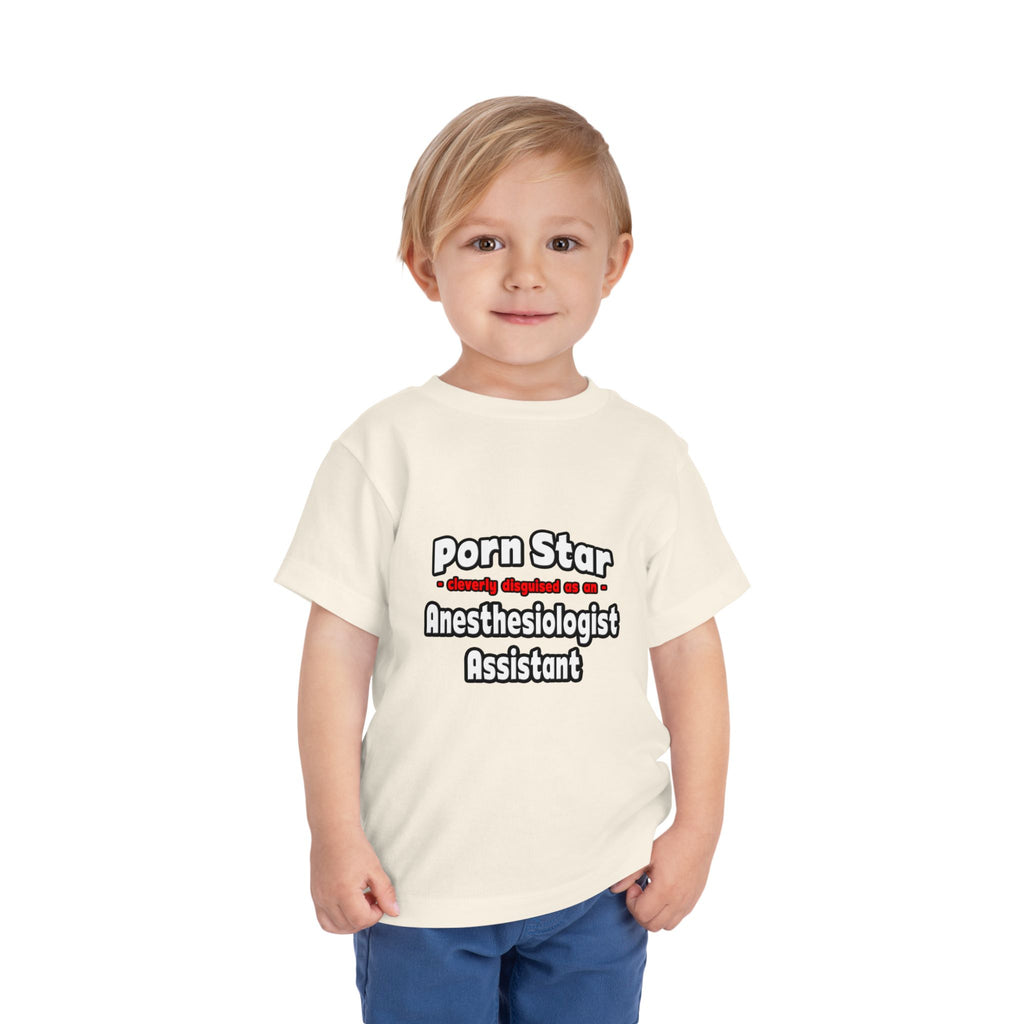 Porn Star .. Anesthesiologist Assistant - Toddler Short Sleeve Tee