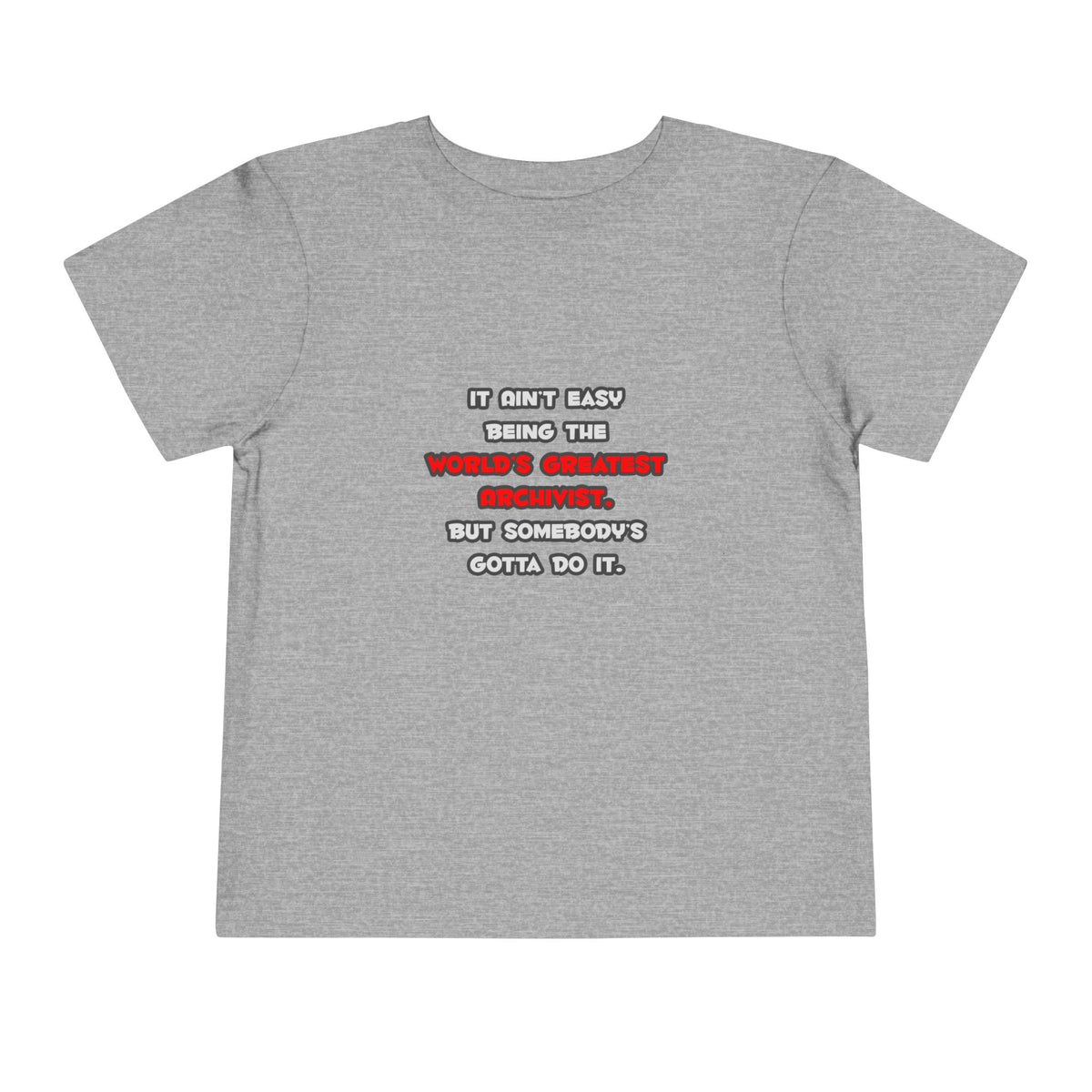 World's Greatest Archivist Joke - Toddler Short Sleeve Tee