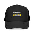 Archaeologist .. I'm Kind of a Big Deal - Foam Trucker Hat