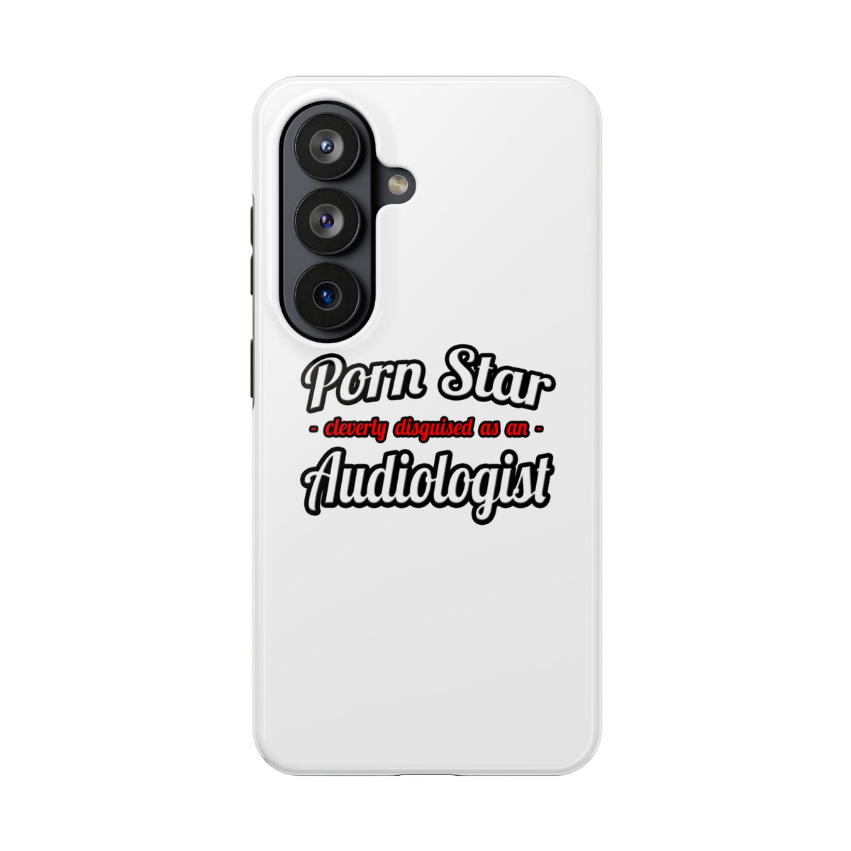 Porn Star...Audiologist - Tough Phone Cases