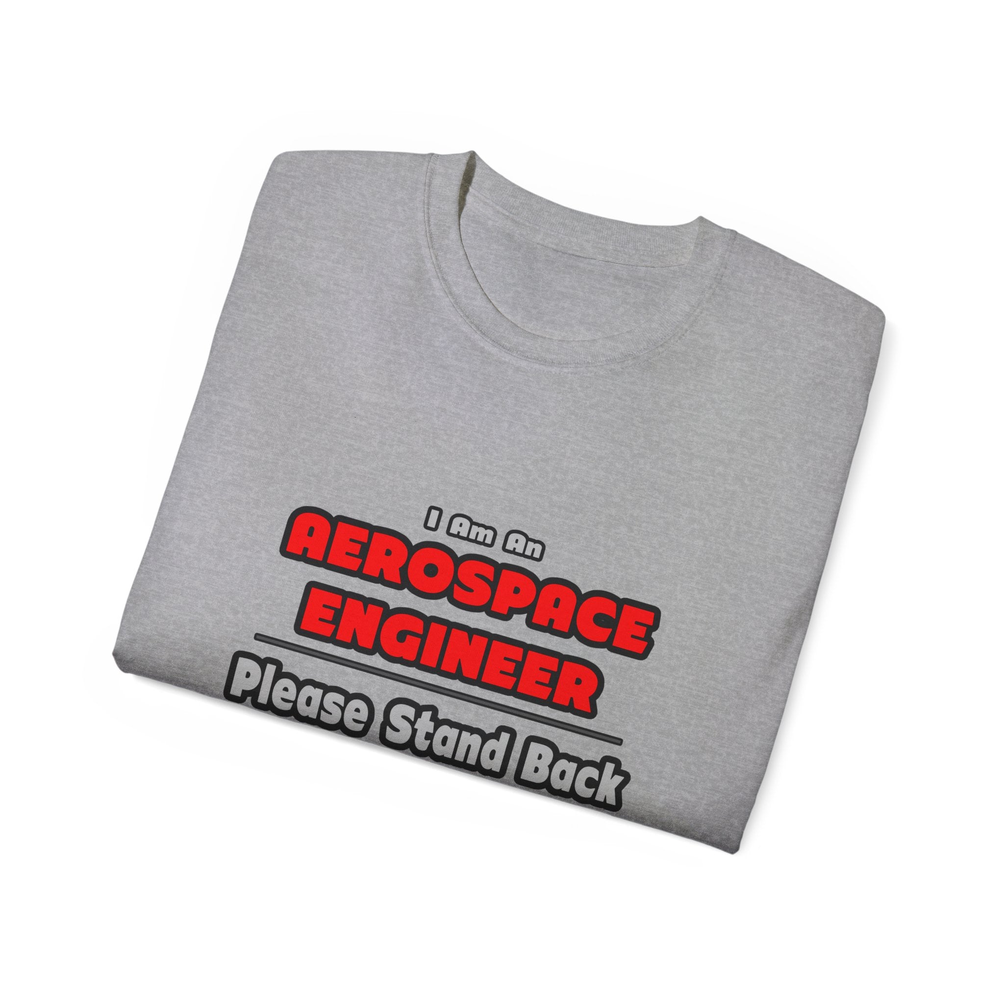 Aerospace Engineer...Work My Magic - Unisex Ultra Cotton Tee