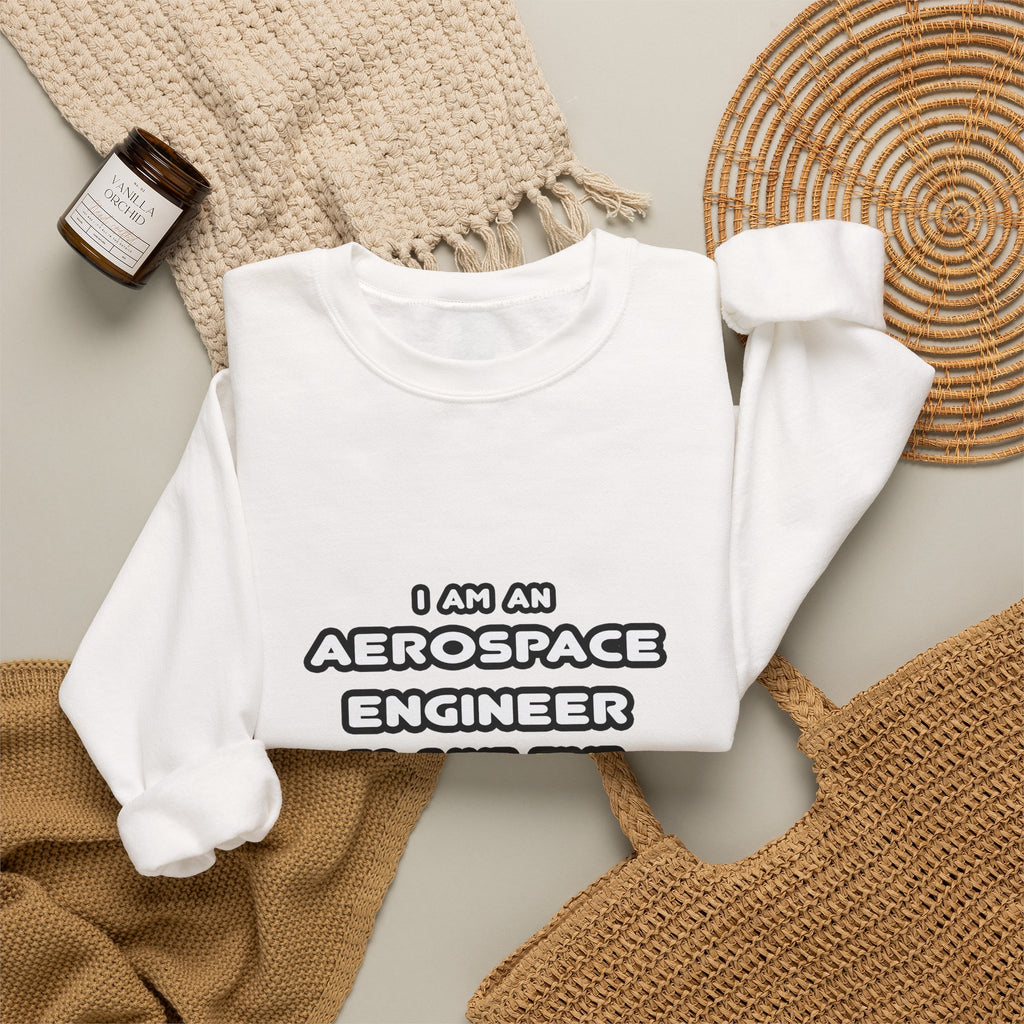 Funny Aerospace Engineer T Shirts and Gifts - Unisex Heavy Blend™ Crewneck Sweatshirt