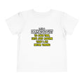 Dermatologist...Assume I Am Never Wrong - Toddler Short Sleeve Tee