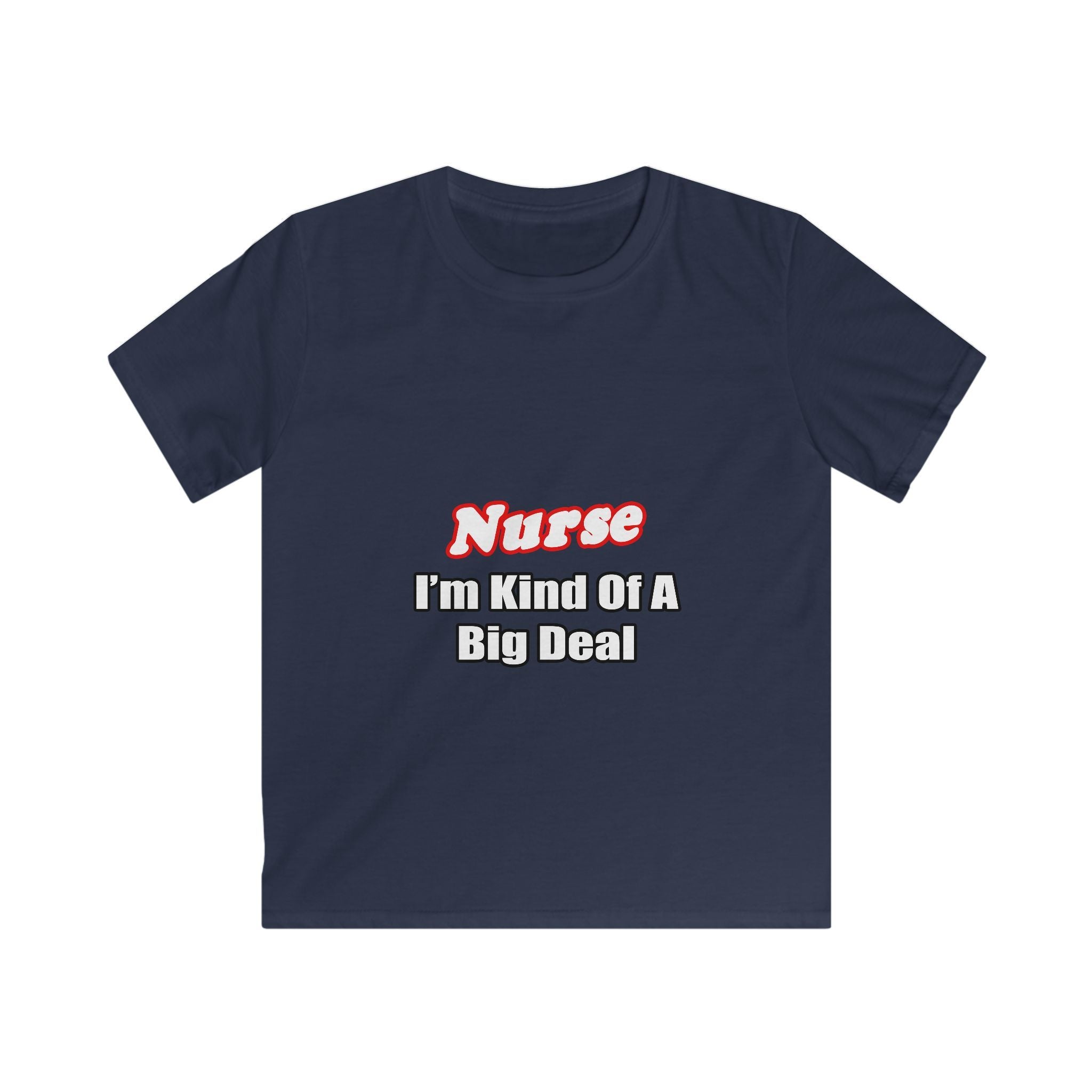 Nurse Big Deal - Kids Softstyle Tee