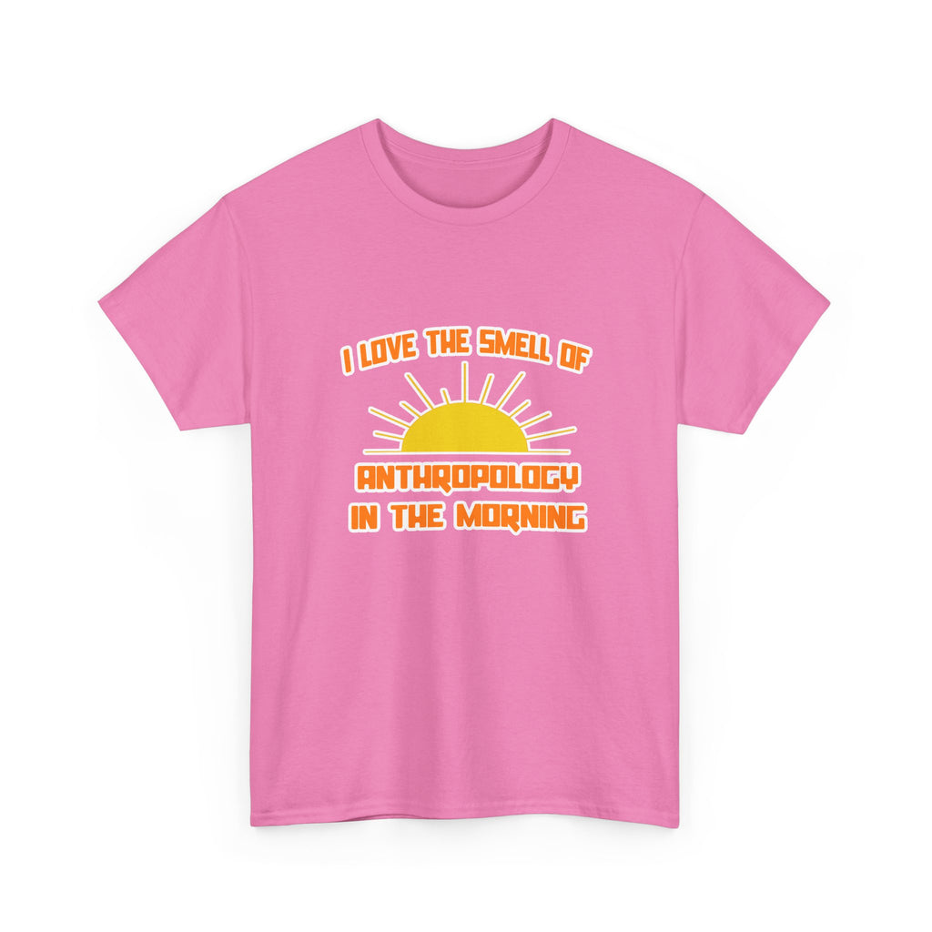 Smell of Anthropology in the Morning - Unisex Heavy Cotton Tee