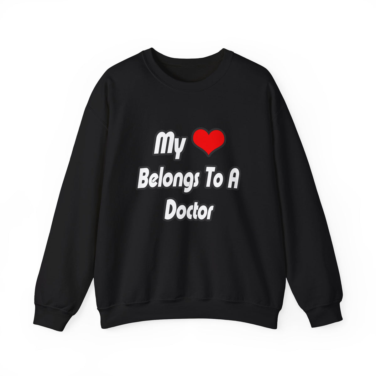 My Heart Belongs To A Doctor - Unisex Heavy Blend™ Crewneck Sweatshirt