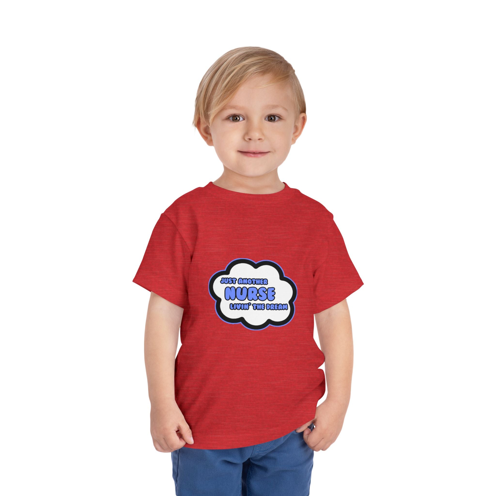 Nurse .. Livin' The Dream - Toddler Short Sleeve Tee