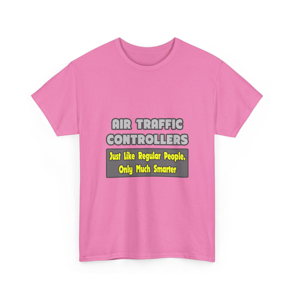 Air Traffic Controllers...Smarter - Unisex Heavy Cotton Tee