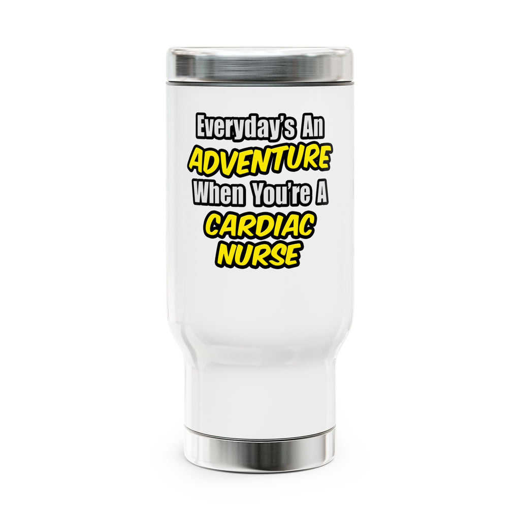 Everyday's An Adventure .. Cardiac Nurse - Stainless Steel Travel Mug with Handle, 14oz