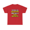 Everyday's An Adventure...Nurse Anesthetist - Unisex Heavy Cotton Tee