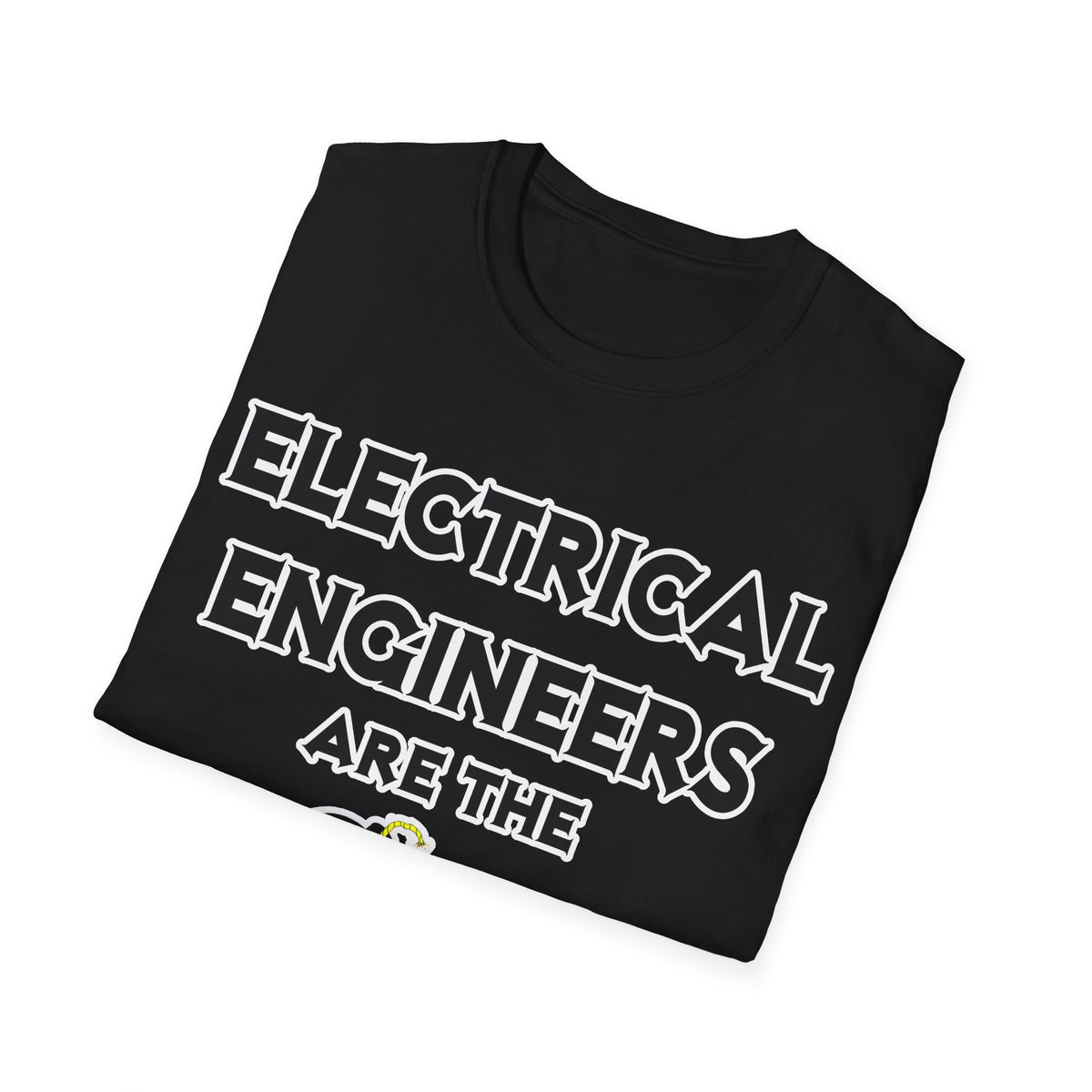 Electrical Engineers Are The Bomb! - Unisex Softstyle T-Shirt