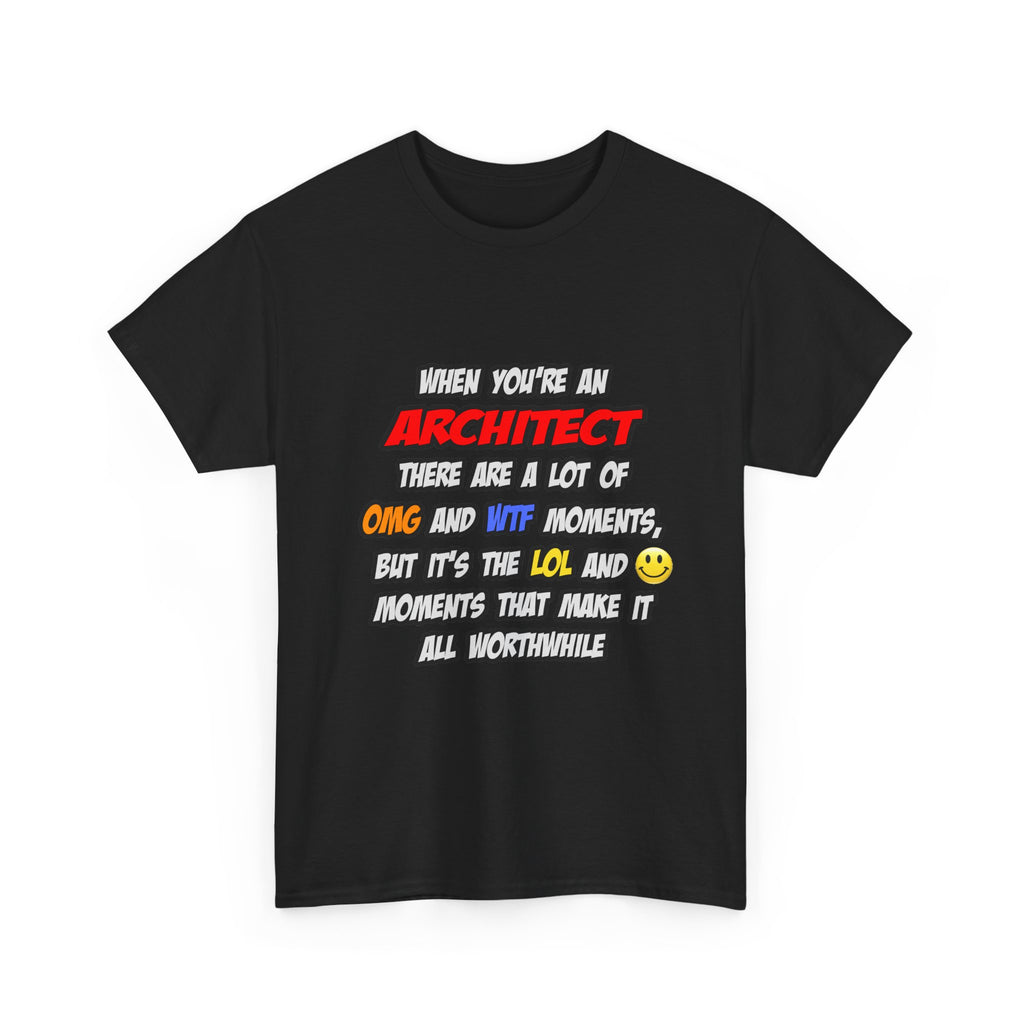 Architect .. OMG WTF LOL - Unisex Heavy Cotton Tee