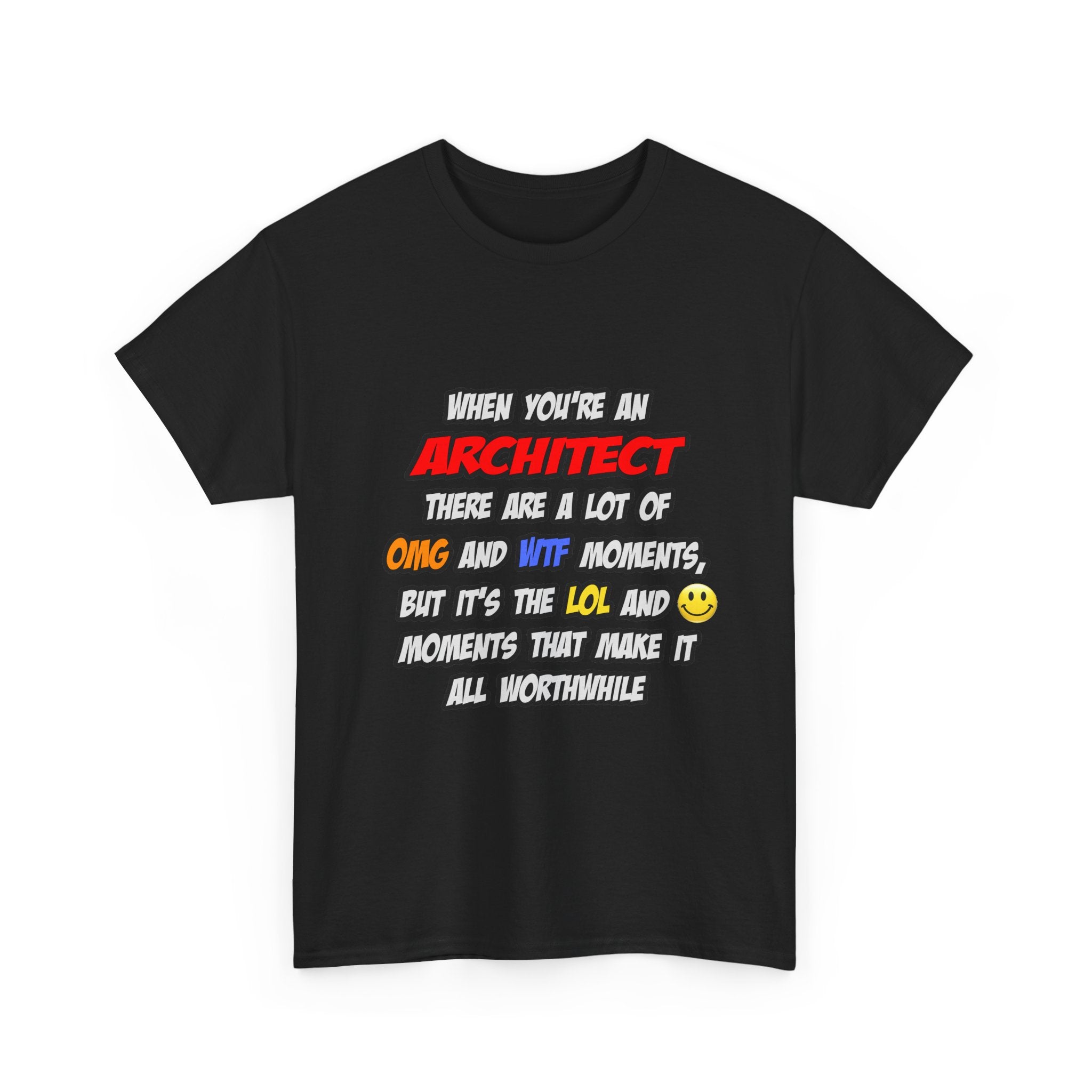 Architect .. OMG WTF LOL - Unisex Heavy Cotton Tee