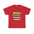 World's Funniest Aerospace Engineer - Unisex Heavy Cotton Tee