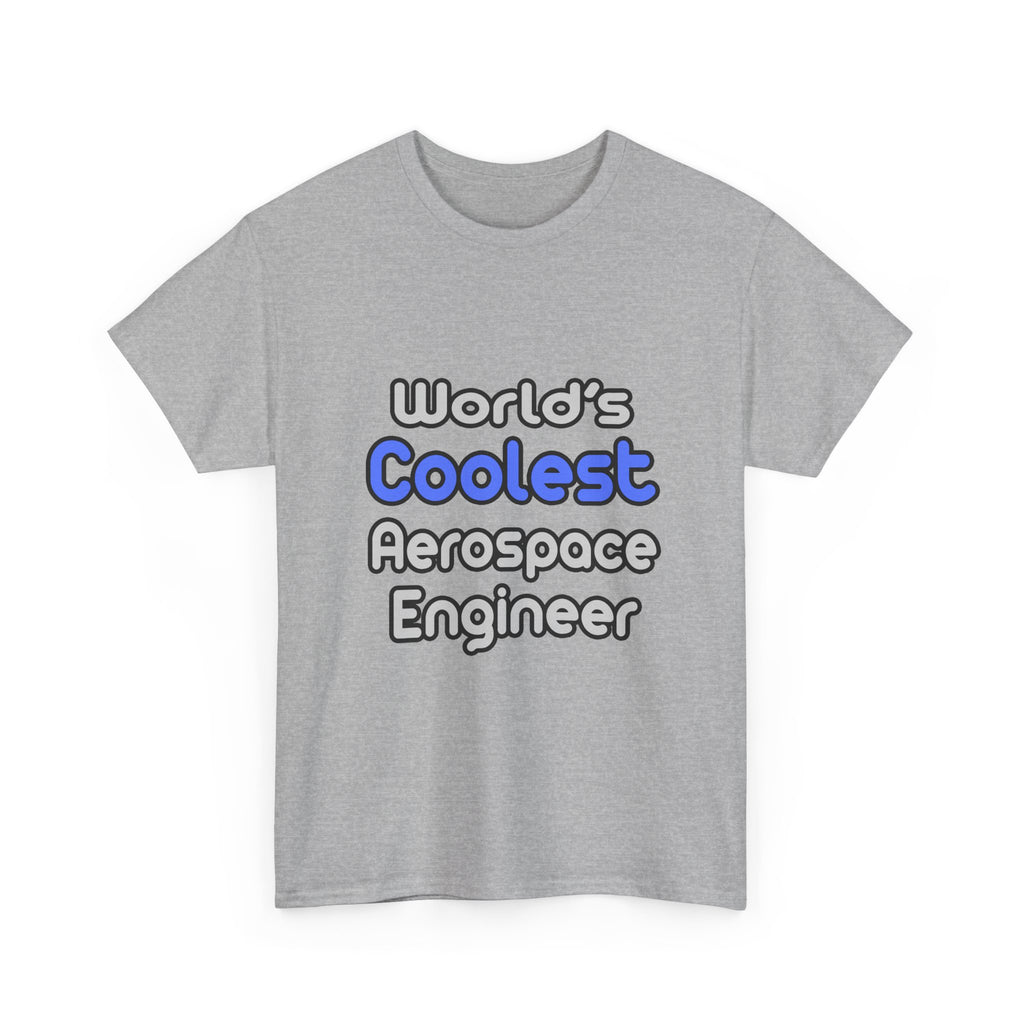 World's Coolest Aerospace Engineer - Unisex Heavy Cotton Tee