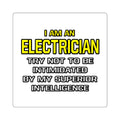 Electrician...Superior Intelligence - Square Stickers