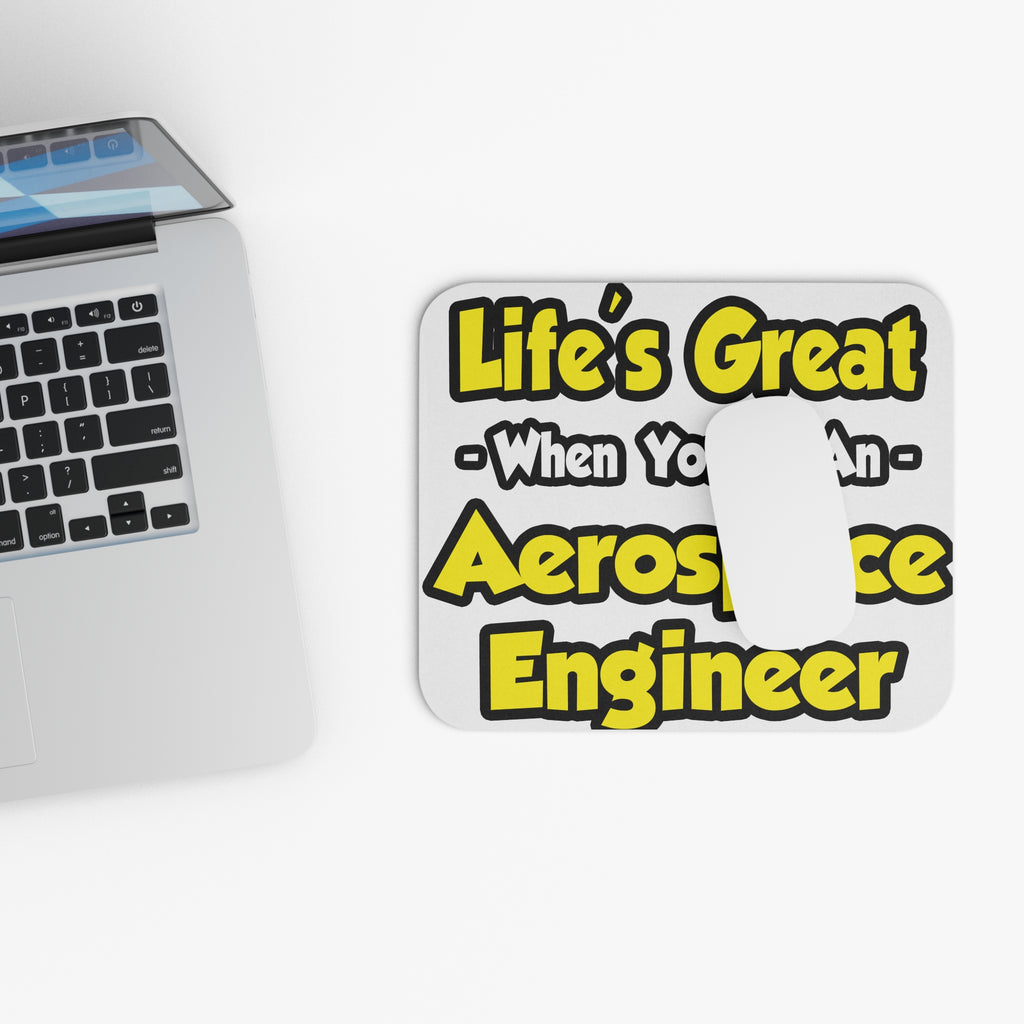 Life's Great...Aerospace Engineer - Mouse Pad (Rectangle)