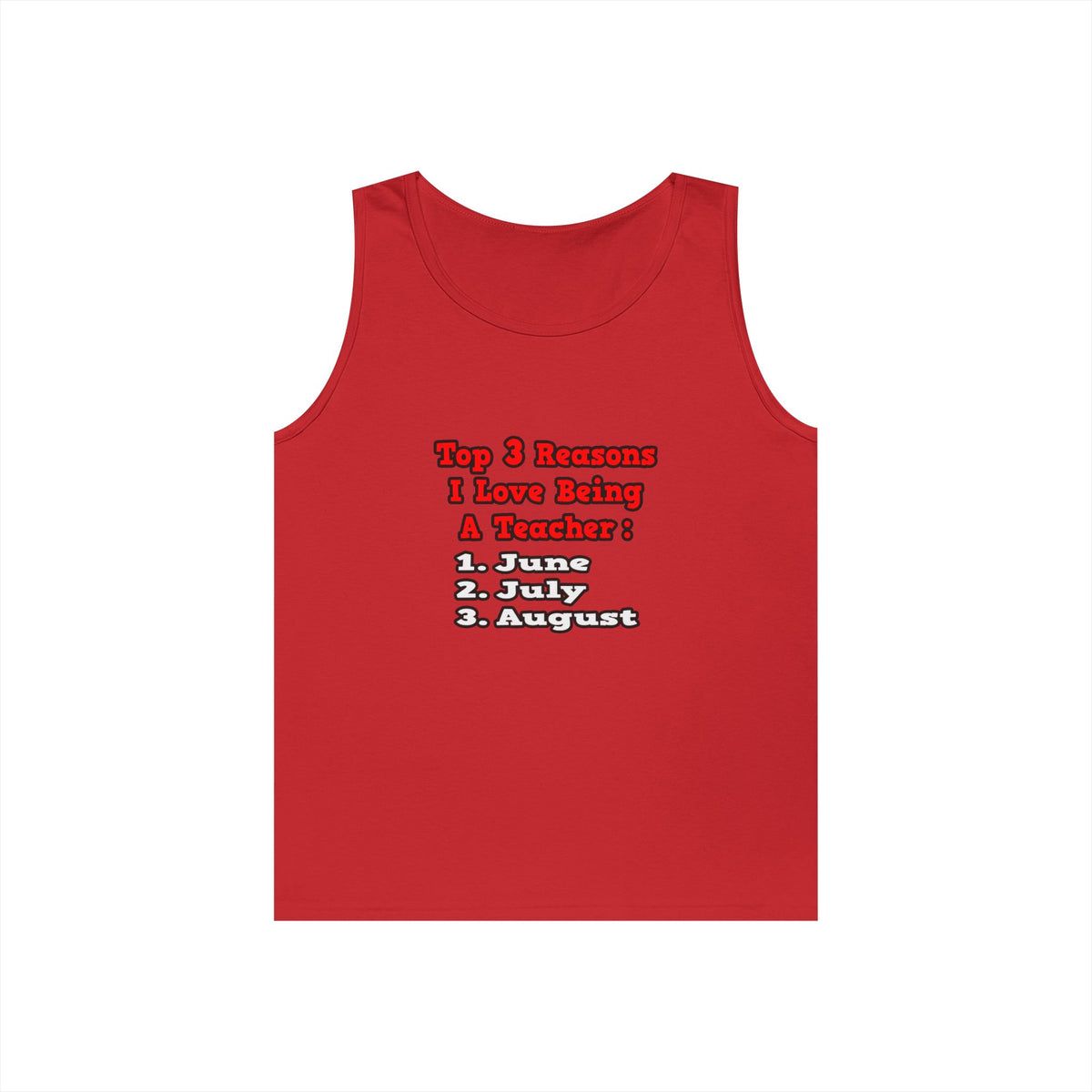 3 Reasons I Love Being a Teacher - Unisex Heavy Cotton Tank Top