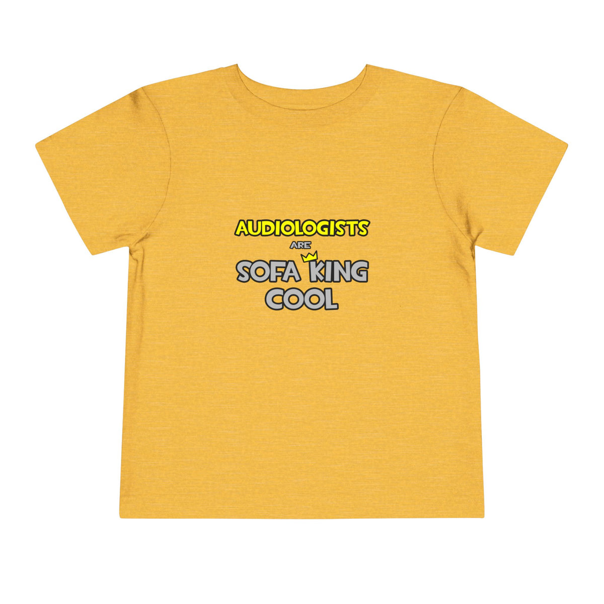 Audiologists Are Sofa King Cool - Toddler Short Sleeve Tee
