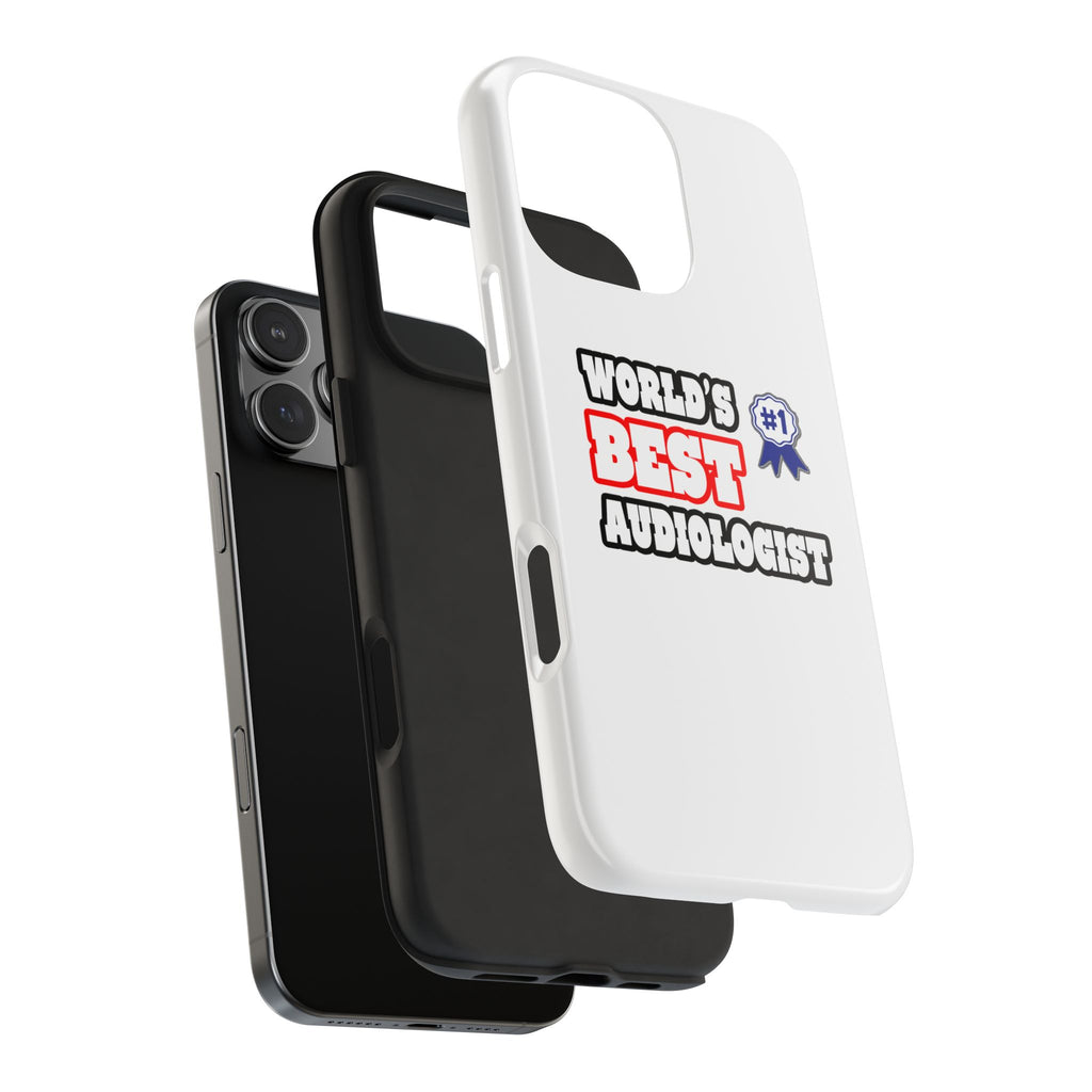 World's Best Audiologist - Tough Phone Cases
