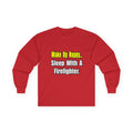 Sleep With Firefighter - Unisex Ultra Cotton Long Sleeve Tee