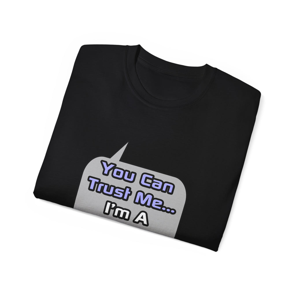 Trust Me .. I'm a Doctor - Unisex Ultra Cotton Tee