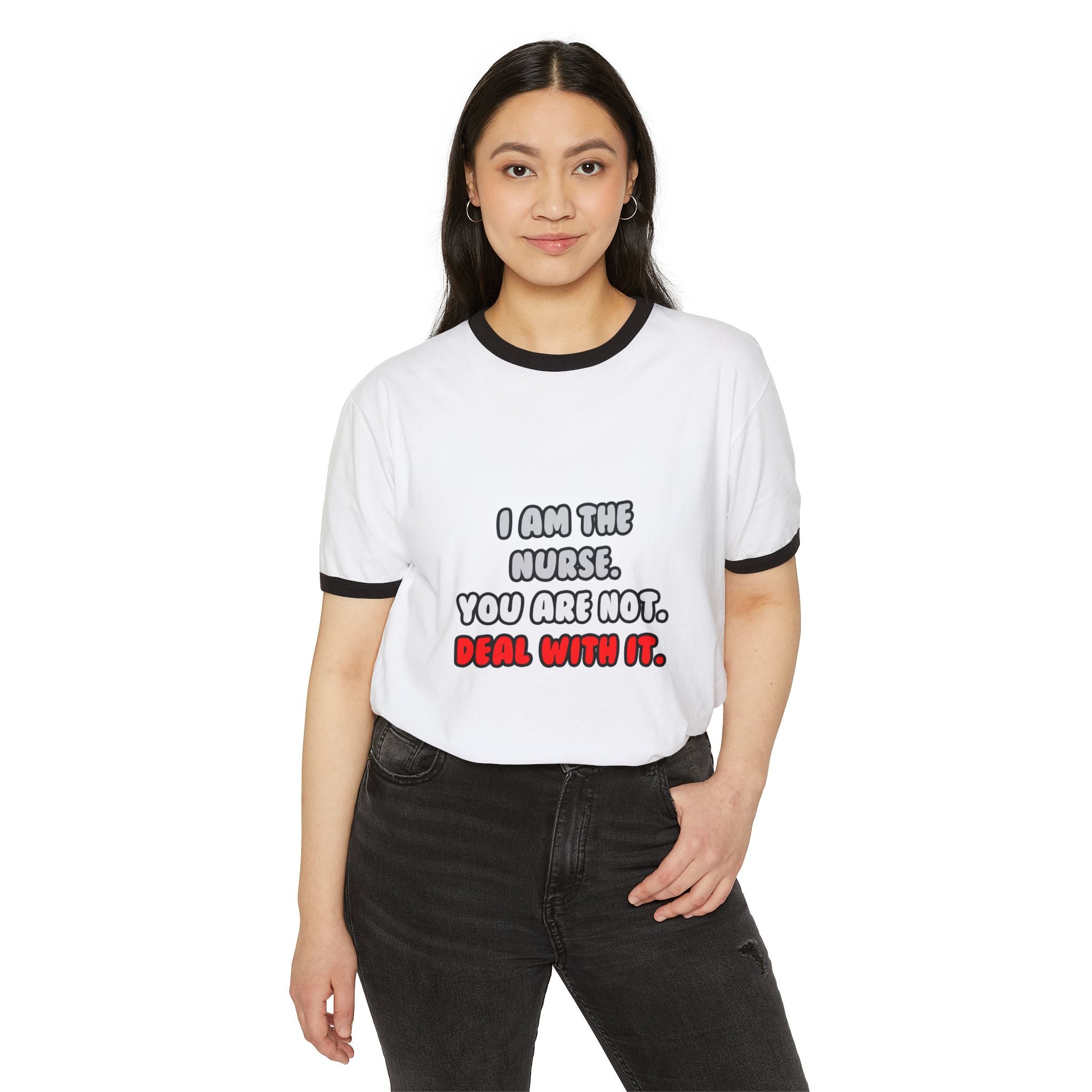 Deal With It ... Funny Nurse - Unisex Cotton Ringer T-Shirt