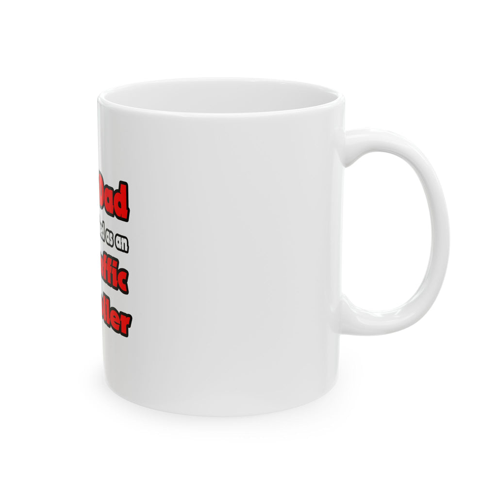 Super Dad ... Air Traffic Controller - Ceramic Mug, (11oz, 15oz)