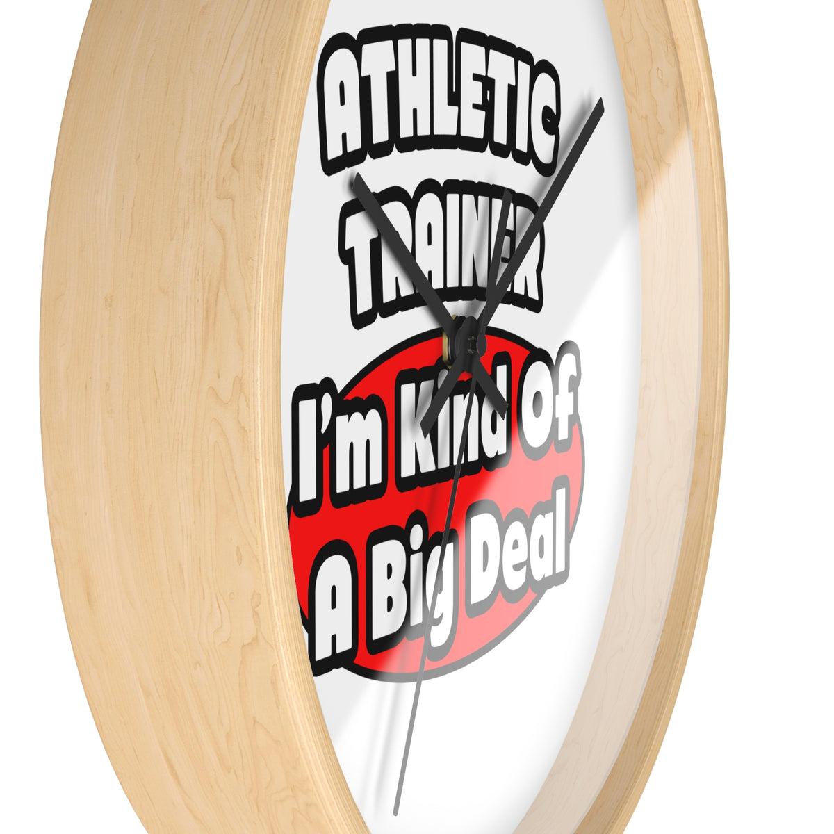 Athletic Trainer ... Big Deal - Wall Clock