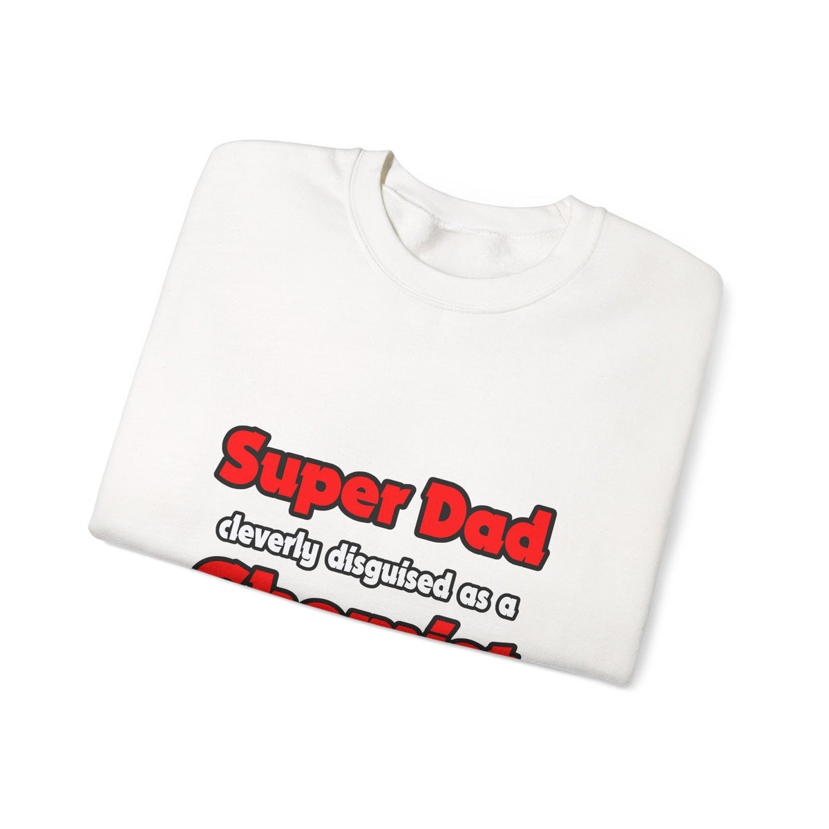 Super Dad ... Chemist - Unisex Heavy Blend™ Crewneck Sweatshirt