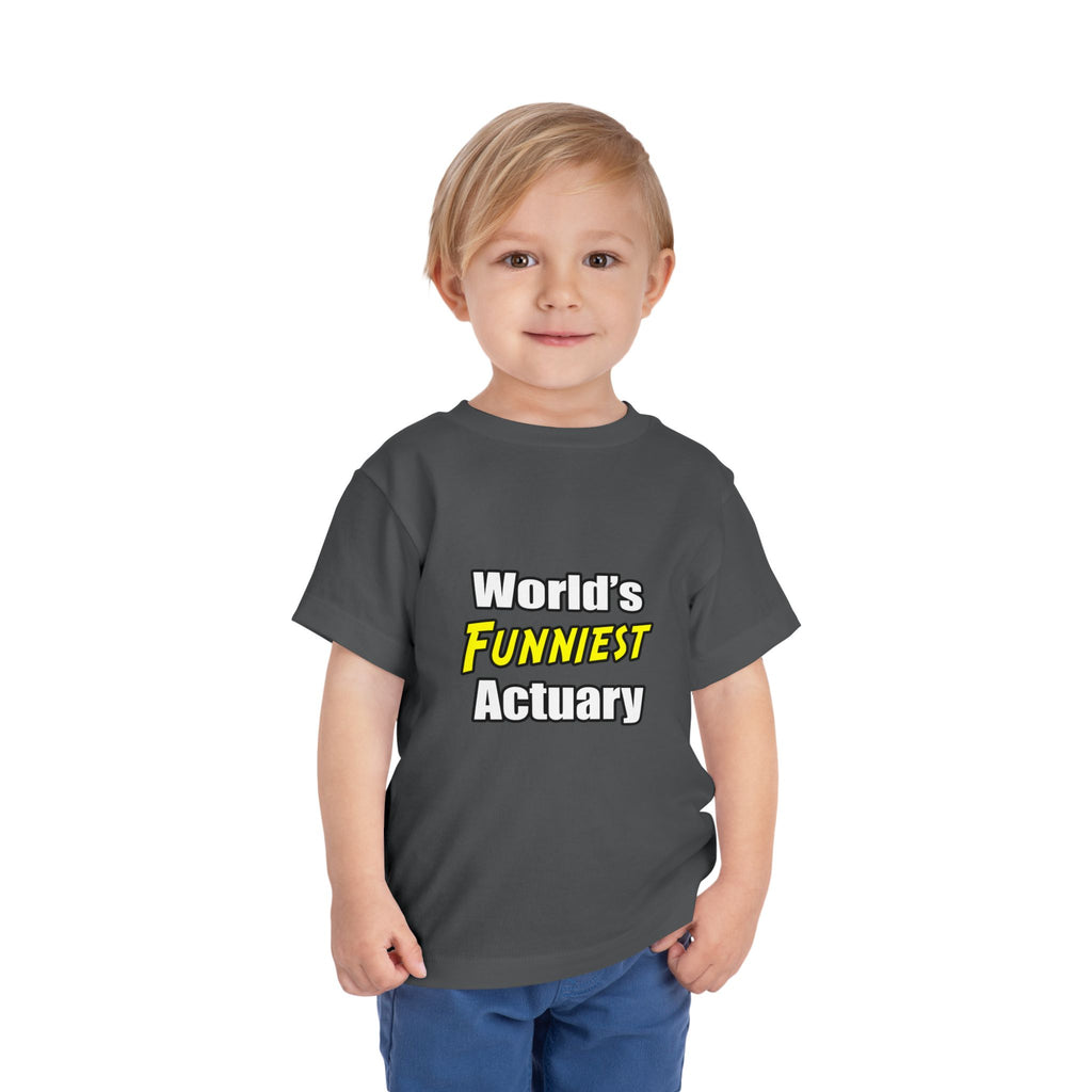World's Funniest Actuary - Toddler Short Sleeve Tee