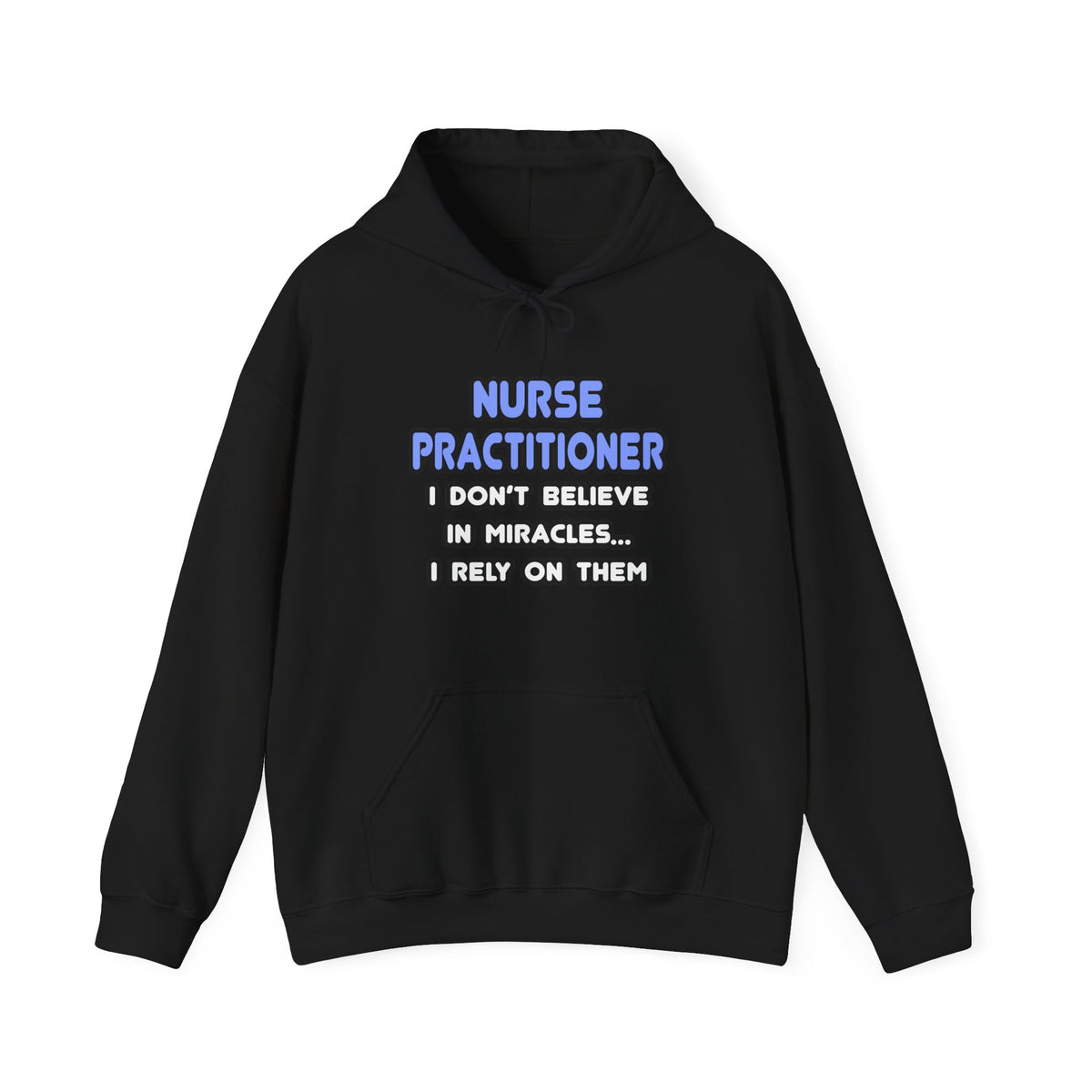 Miracles and Nurse Practitioners - Unisex Heavy Blend™ Hooded Sweatshirt