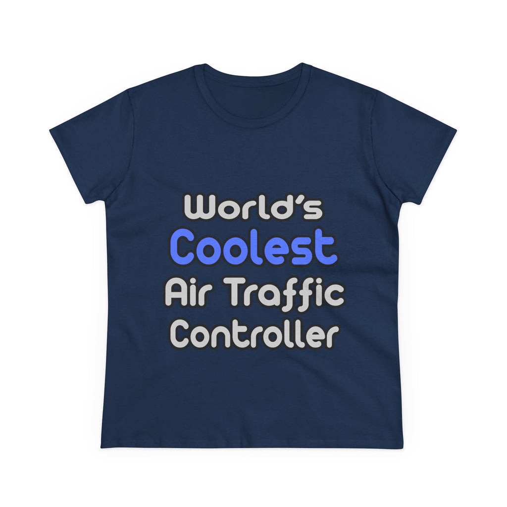 World's Coolest Air Traffic Controller - Women's Midweight Cotton Tee