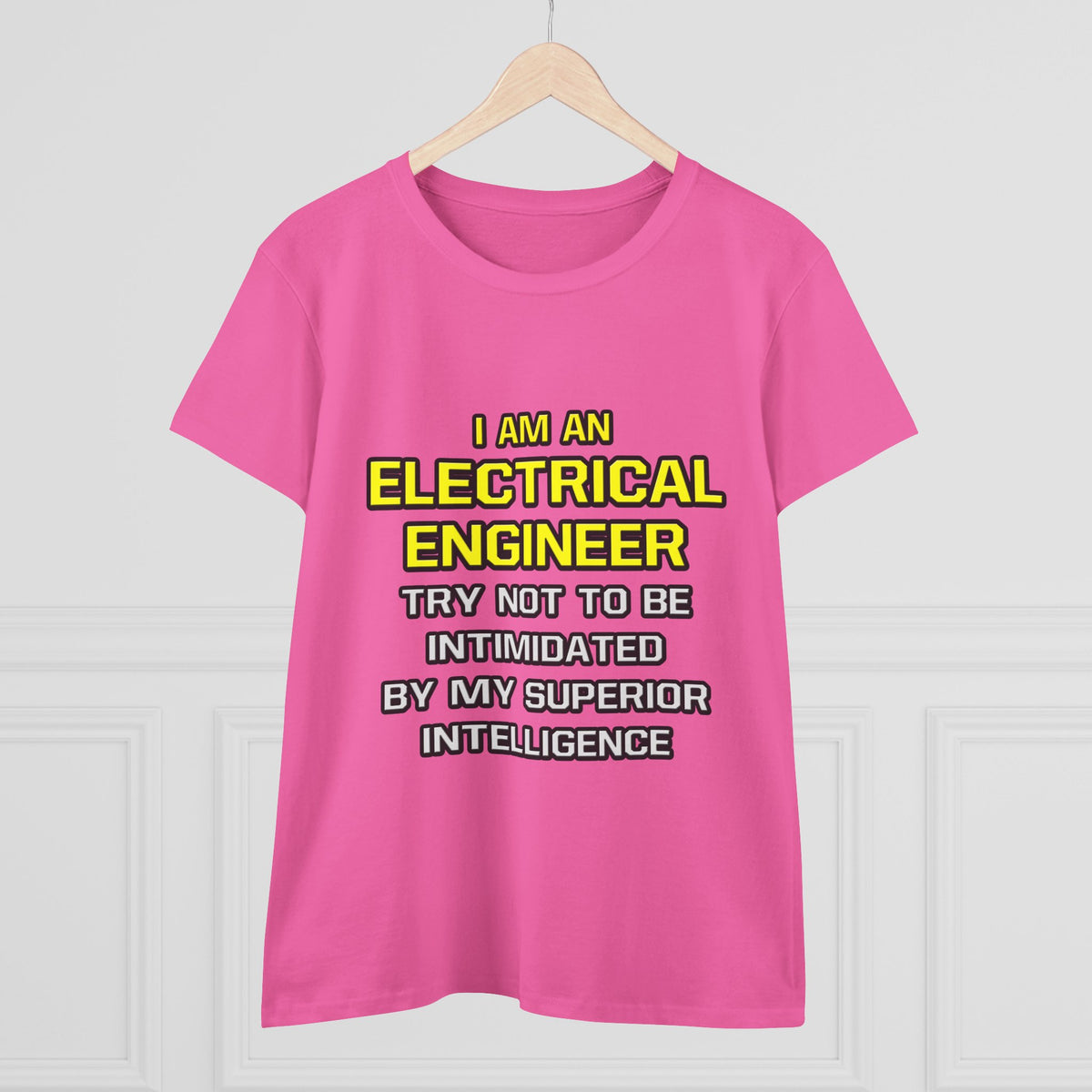 Electrical Engineer...Superior Intelligence - Women's Midweight Cotton Tee