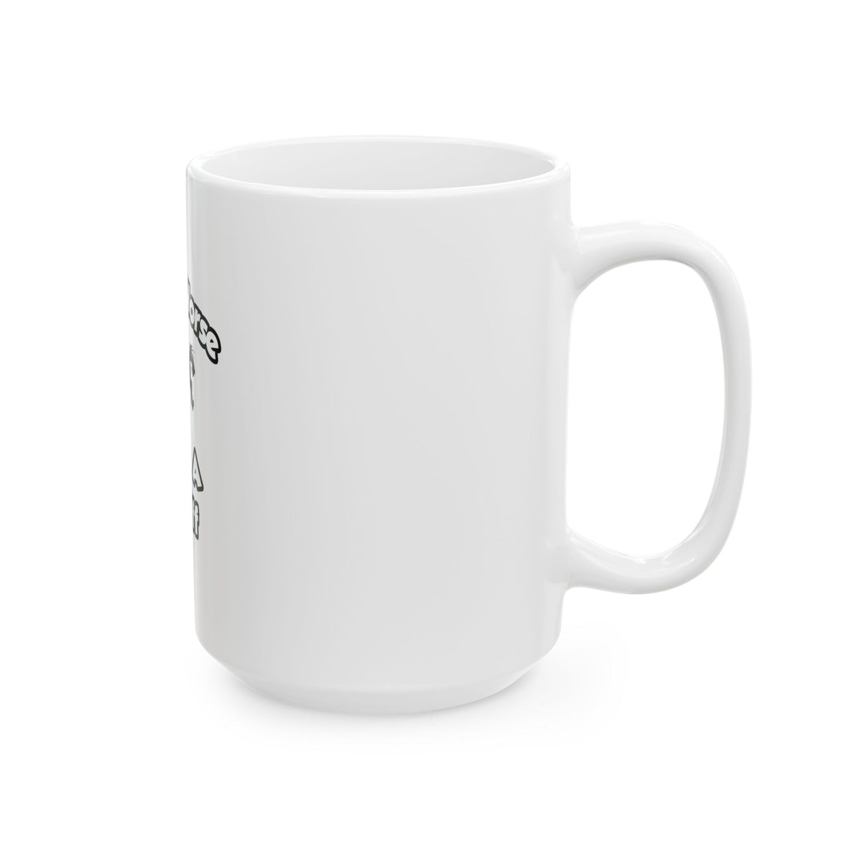 Save a Horse, Ride a Bailiff - Ceramic Mug, (11oz, 15oz)