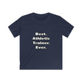 Best. Athletic Trainer. Ever - Kids Softstyle Tee