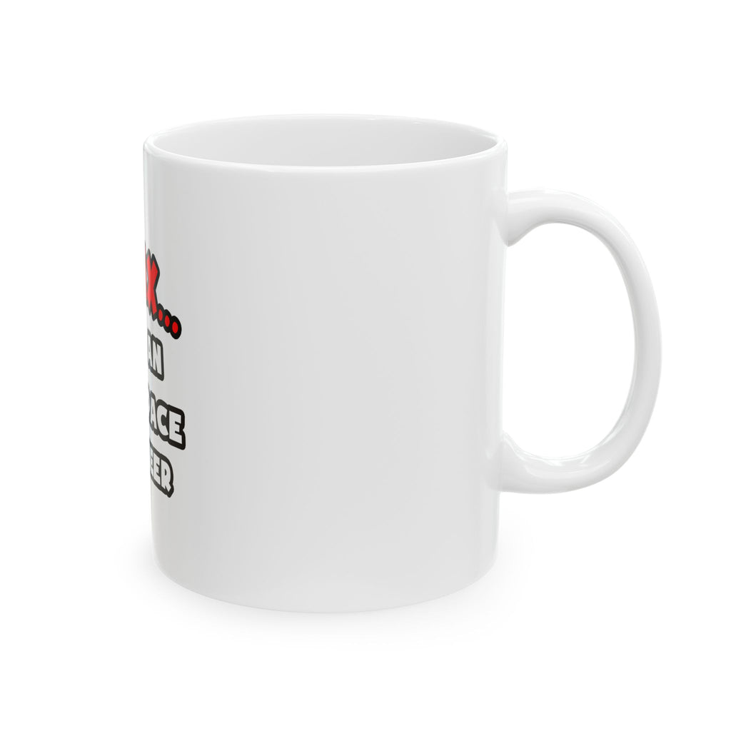 Relax ... I Am An Aerospace Engineer - Ceramic Mug, (11oz, 15oz)