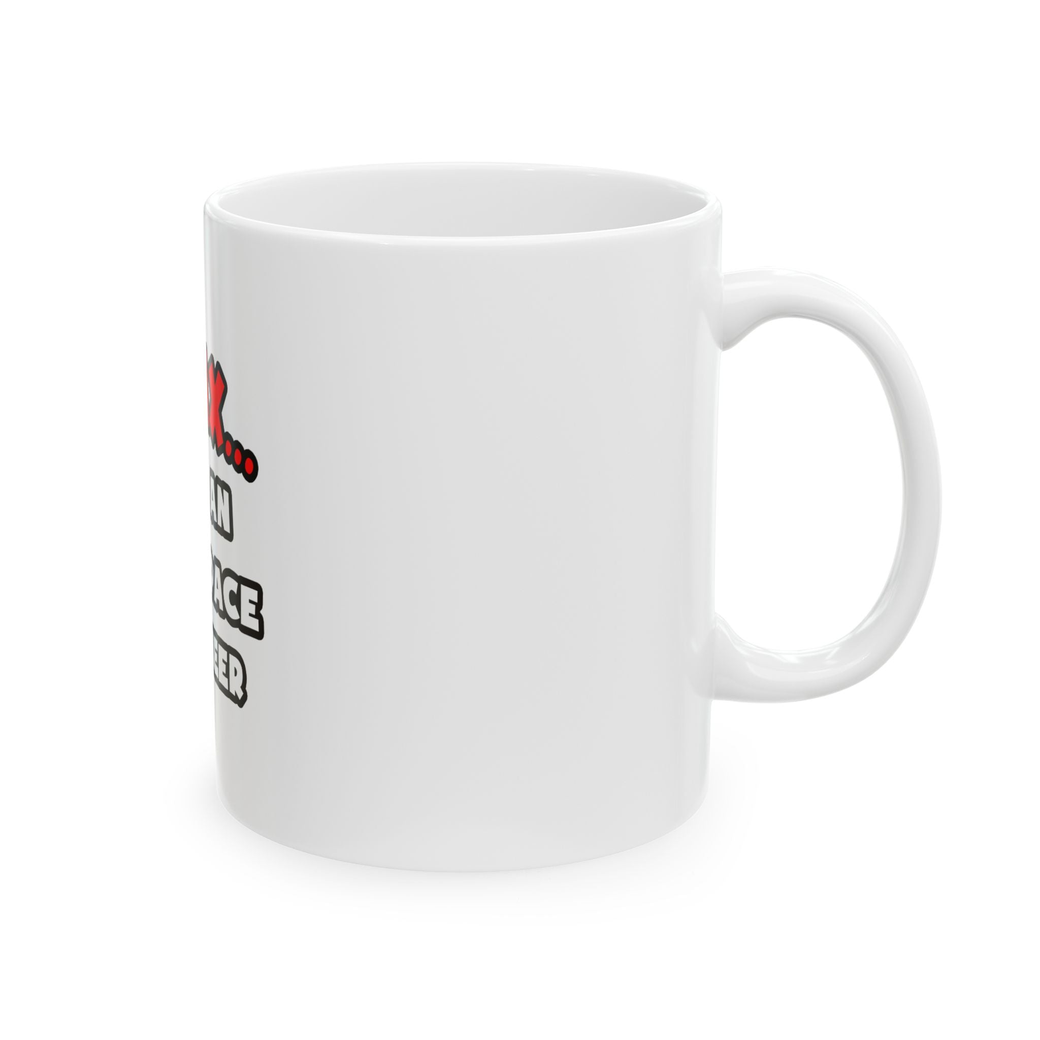 Relax ... I Am An Aerospace Engineer - Ceramic Mug, (11oz, 15oz)
