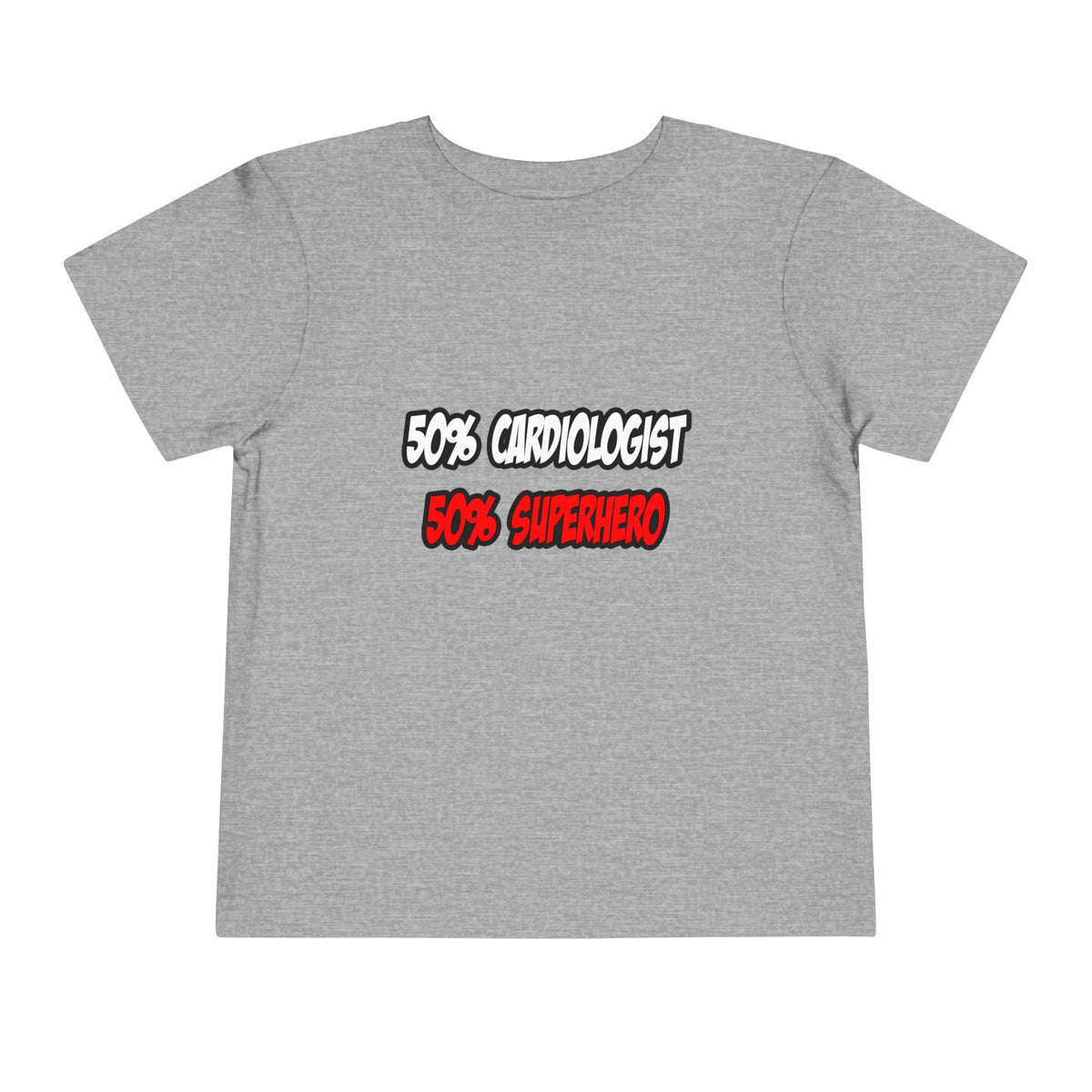Half Cardiologist...Half Superhero - Toddler Short Sleeve Tee