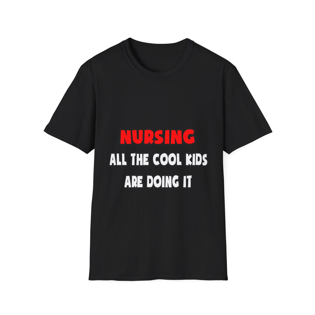Funny Nurse Shirts and Gifts - Unisex Softstyle T-Shirt