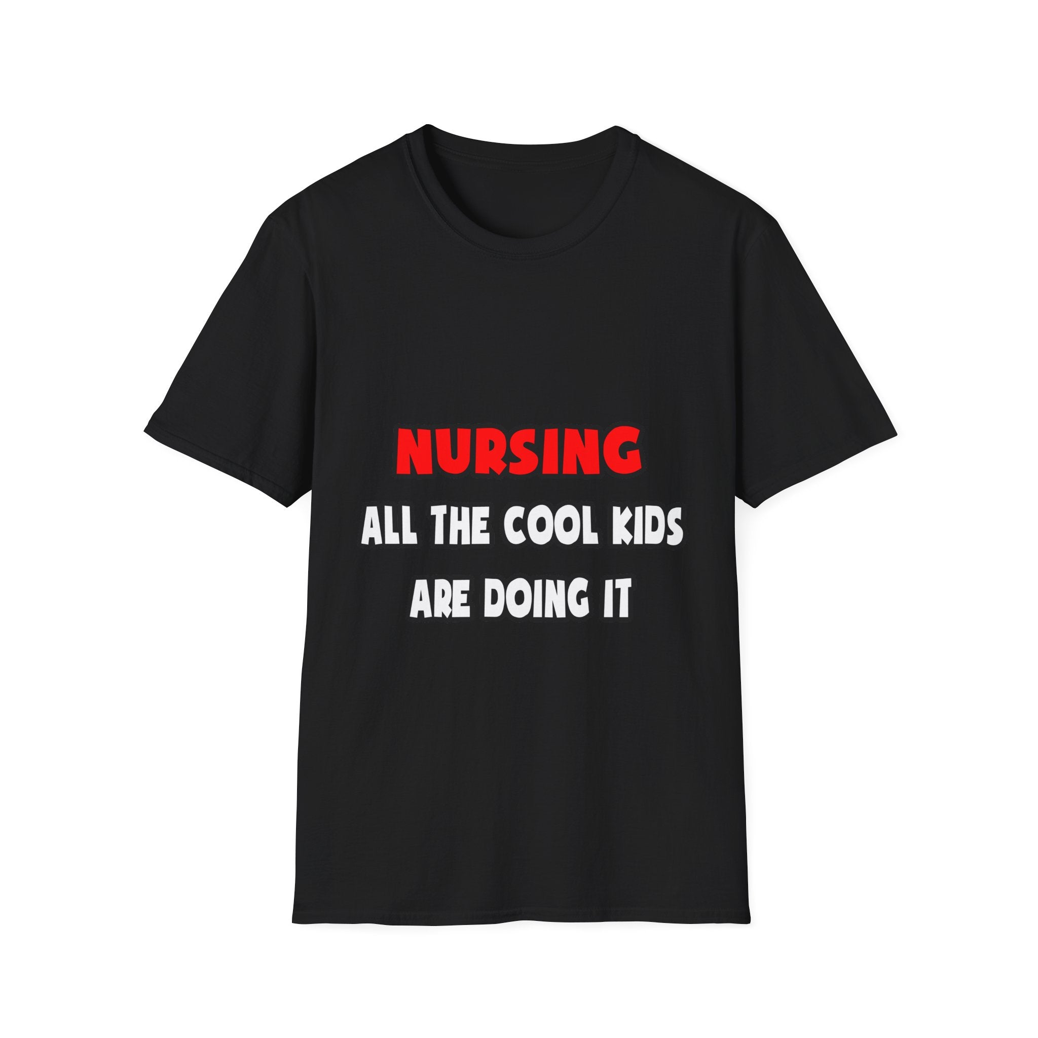 Funny Nurse Shirts and Gifts - Unisex Softstyle T-Shirt