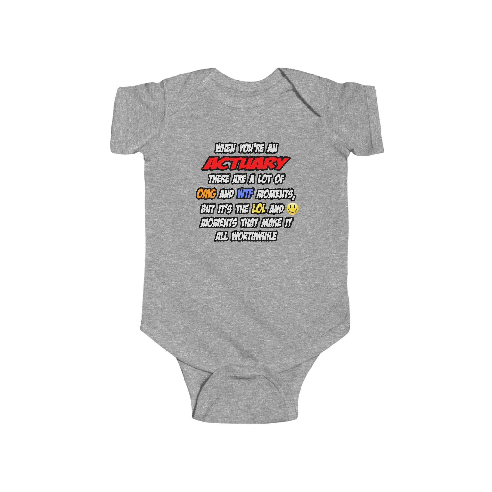 Actuary .. OMG WTF LOL - Infant Fine Jersey Bodysuit