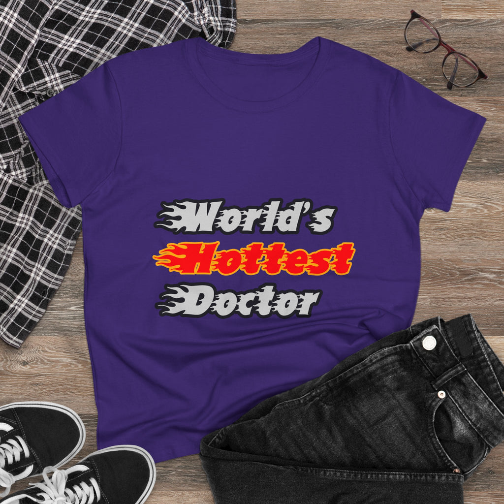 World's Hottest Doctor - Women's Midweight Cotton Tee