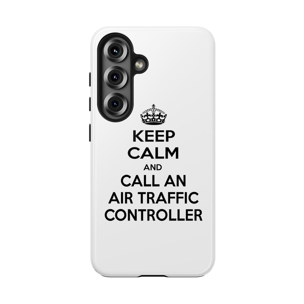 Keep Calm and Call an Air Traffic Controller - Tough Phone Cases