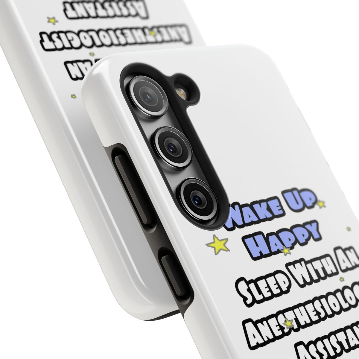 Wake Up Happy .. Sleep With Anesthesiologist Asst - Tough Phone Cases
