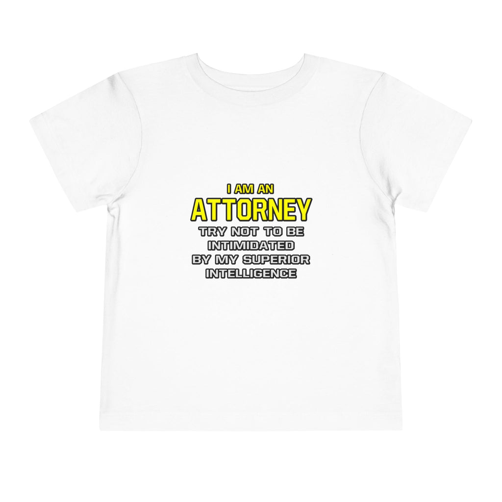 Attorney...Superior Intelligence - Toddler Short Sleeve Tee