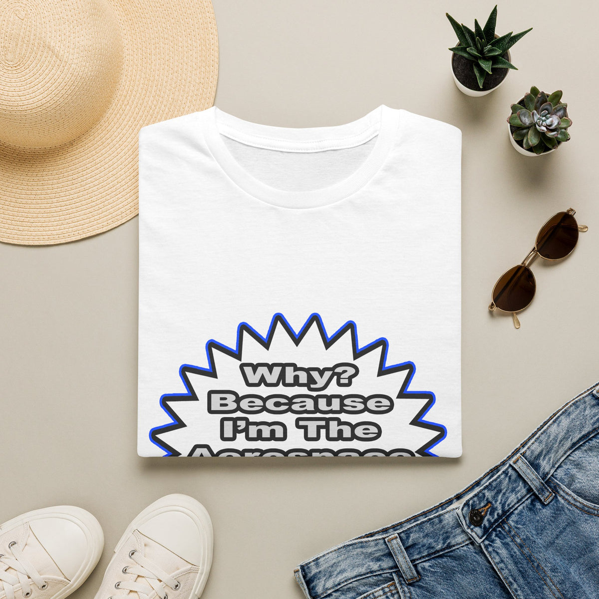 Aerospace Engineer...Because I Said So - Unisex Softstyle T-Shirt