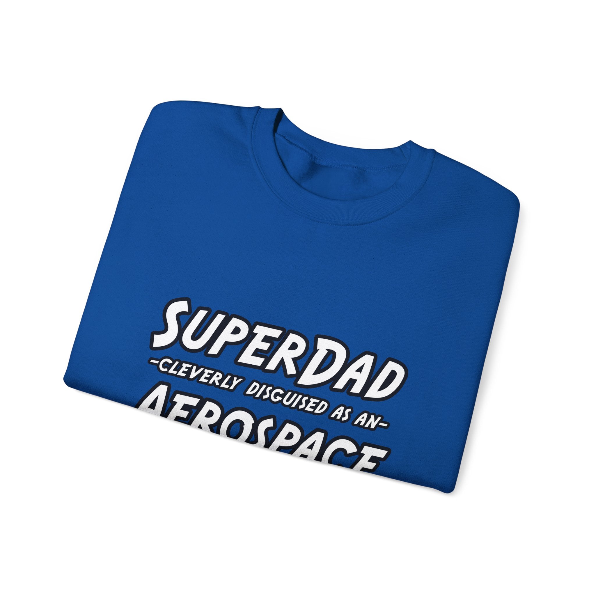SuperDad...Aerospace Engineer - Unisex Heavy Blend™ Crewneck Sweatshirt
